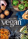 Vegan: Oltre 500 ricette vegan per tutte le occasioni. E-book. Formato EPUB ebook
