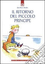 Il ritorno del piccolo principe. E-book. Formato EPUB ebook