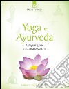 Yoga e Ayurveda: Autoguarigione e autorealizzazione. ebook