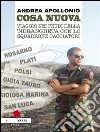 Cosa Nuova. Viaggio nei feudi della 'Ndrangheta con lo squadrone cacciatori. E-book. Formato Mobipocket ebook