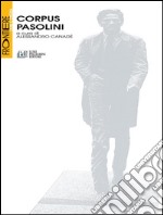 Corpus Pasolini. E-book. Formato EPUB ebook