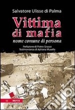 Vittima di mafia. Nome comune di persona. E-book. Formato EPUB ebook