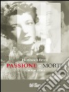 Passione e morte. Claretta e Benito. E-book. Formato EPUB ebook