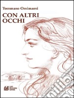 Con altri occhi. E-book. Formato EPUB ebook