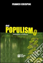 Del populismo. Indicazioni di lettura. E-book. Formato EPUB ebook