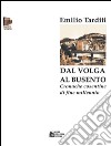 Dal Volga al Busento. Cronache cosentine di fine millennio. E-book. Formato EPUB ebook di Emilio Tarditi