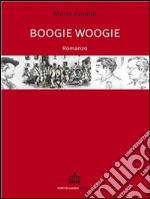 Boogie woogie. E-book. Formato EPUB ebook