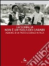 La Somalia non è un'isola dei Caraibi. Memorie di un pastore somalo in Italia. E-book. Formato EPUB ebook