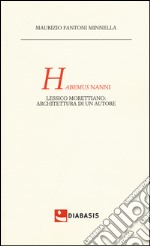 Habemus Nanni. Lessico morettiano: architettura di un autore ebook