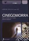 Cinegomorra. Luci e ombre sul nuovo cinema italiano. E-book. Formato EPUB ebook