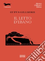 Il letto d’ebano. E-book. Formato EPUB ebook