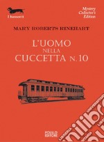 L’uomo nella cuccetta n. 10. E-book. Formato EPUB ebook