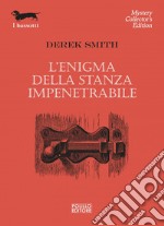 L’enigma della stanza impenetrabile. E-book. Formato EPUB ebook