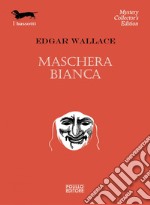 Maschera Bianca. E-book. Formato EPUB ebook