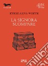 La signora scompare. E-book. Formato EPUB ebook