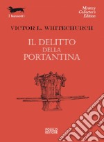 Il delitto della portantina. E-book. Formato EPUB ebook