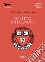 Delitto a Harvard. E-book. Formato EPUB ebook