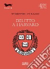 Delitto a Harvard. E-book. Formato EPUB ebook