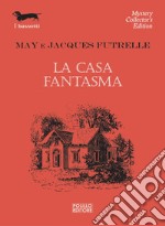 La casa fantasma. E-book. Formato EPUB ebook