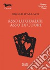 Asso di quadri – Asso di cuori. E-book. Formato EPUB ebook