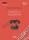 Morte al telefono. E-book. Formato EPUB ebook di Elizabeth Daly