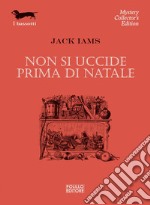 Non si uccide prima di Natale. E-book. Formato EPUB ebook