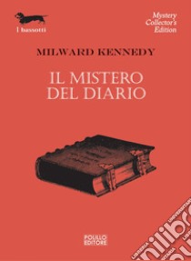 Il mistero del diario. E-book. Formato EPUB ebook di Milward Kennedy