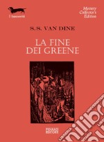 La fine dei Greene. E-book. Formato EPUB ebook