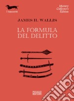 La formula del delitto. E-book. Formato EPUB ebook