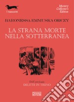 La strana morte nella sotterranea. E-book. Formato EPUB ebook