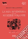 La mia avventura sullo Scozzese Volante. E-book. Formato EPUB ebook