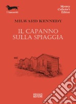 Il capanno sulla spiaggia. E-book. Formato EPUB ebook