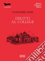 Delitti al college. E-book. Formato EPUB