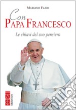 Con papa Francesco. Le chiavi del suo pensiero. E-book. Formato EPUB ebook