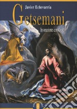 Getsemani. In orazione con Gesù. E-book. Formato EPUB ebook