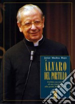 Álvaro del Portillo. Il primo successore di san Josemaría alla guida dell'Opus Dei. E-book. Formato EPUB ebook