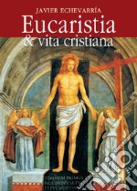 Eucaristia & vita cristiana. E-book. Formato EPUB ebook