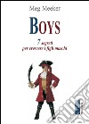 Boys. 7 segreti per crescere i figli maschi. E-book. Formato EPUB ebook