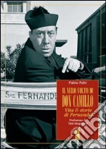 Il vero volto di don Camillo. Vita & storie di Fernandel. E-book. Formato EPUB ebook