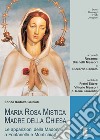 Maria Rosa Mistica Madre della Chiesa: Le apparizioni della Madonna a Fontanelle e Montichiari. E-book. Formato EPUB ebook