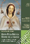 María Rosa Mística - Madre de la Iglesia: Las apariciones de la Virgen en Montichiari y Fontanelle. E-book. Formato EPUB ebook