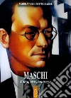 Maschi: Forza, eros, tenerezza. E-book. Formato EPUB ebook di Ceriotti Migliarese Mariolina