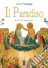 Il Paradiso: Dai microfoni di Radio Maria. E-book. Formato EPUB ebook di Livio Fanzaga