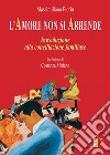 L'amore non si arrende: Introduzione alla conciliazione familiare. E-book. Formato EPUB ebook