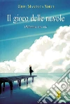 Il gioco delle nuvole: Diciannove racconti. E-book. Formato EPUB ebook