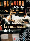 La santificazione del lavoro. E-book. Formato EPUB ebook