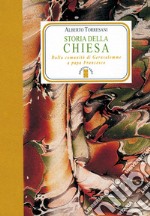 Storia della Chiesa: Dalla comunità di Gerusalemme a papa Francesco. E-book. Formato EPUB ebook