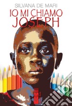 Io mi chiamo Joseph. E-book. Formato EPUB ebook