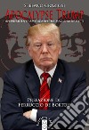 Apocalypse Trump: Un presidente americano tra Mao & Andreotti. E-book. Formato EPUB ebook di Stefano Graziosi