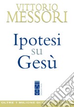 Ipotesi su Gesù. E-book. Formato EPUB ebook